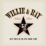 i'll keep on lovin' you (album version) - willie nelson, ray price