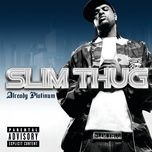 already platinum - slim thug, pharrell williams