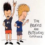 i got you babe / come to butt-head (reprise) - cher, beavis and butt-head