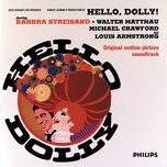 hello, dolly! - barbra streisand, louis armstrong