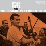 bronx blues - stan getz, oscar peterson trio