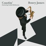 coastin’ (sped up) - boney james, lalah hathaway