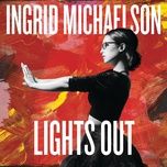 everyone is gonna love me now (demo) - ingrid michaelson