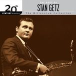 the girl from ipanema - stan getz
