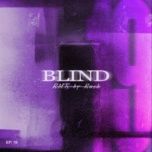 blind (remix) - mkm, rush