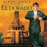 el dorado (from the road to el dorado soundtrack) - elton john