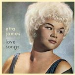 if i can't have you - etta james, harvey fuqua