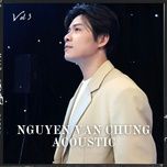 khong con anh (acoustic) - nguyen van chung, thanh goll