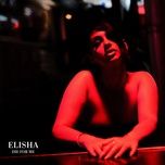 die for me - elisha