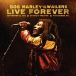 no woman no cry (live at the stanley theatre, 9/23/1980) - bob marley, the wailers