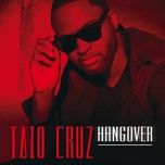 hangover (laidback luke extended remix) - taio cruz