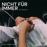 nicht fur immer - milano