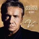 tous les bateaux s'envolent - michel sardou