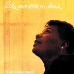 i never had a chance - ella fitzgerald