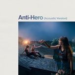 anti-hero (acoustic version) - taylor swift