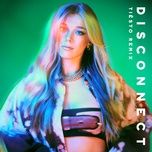 disconnect (tiesto extended remix) - becky hill, chase & status, tiesto