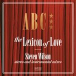 the look of love, pt.1 (steven wilson stereo mix / 2022) - abc