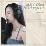 la anh chua hieu long em - trieu hong ngoc