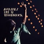 oh happy day (live at the woodstock music & art fair / 1969) - joan baez