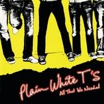 anything - plain white t's