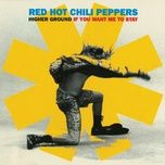 higher ground (ben's mix) - red hot chili peppers