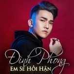 em se hoi han - dinh phong