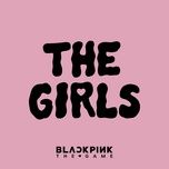 the girls (blackpink the game ost) - blackpink