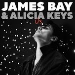 us - james bay, alicia keys