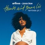 hearts ain't gonna lie (eden prince remix) - arlissa, jonas blue