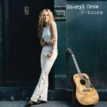 now that you're gone - sheryl crow