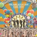 greatest day (abbey road version) - take that