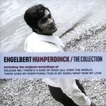 there goes my everything - engelbert humperdinck