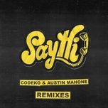 say hi (felix palmqvist remix) - codeko, austin mahone