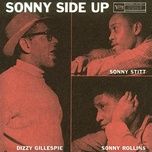 on the sunny side of the street - dizzy gillespie, sonny stitt, sonny rollins