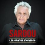 je viens du sud (version 2012) - michel sardou, les stentors