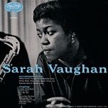 lullaby of birdland (alternate take) - sarah vaughan, clifford brown