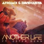 another life - afrojack, david guetta, ester dean