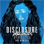 magnets (loco dice remix) - disclosure, lorde