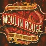 complainte de la butte (from moulin rouge soundtrack) - rufus wainwright