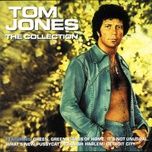 i'll never let you go - tom jones