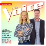 all my ex’s live in texas (the voice performance) - jordan matthew young, blake shelton