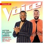 someday we’ll all be free (the voice performance) - victor solomon, john legend