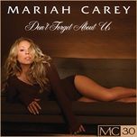 don't forget about us (desert storm remix) - mariah carey, fabolous, styles p