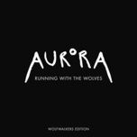running with the wolves (wolfwalkers edition) - aurora