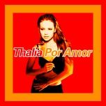 dicen por ahi - thalia