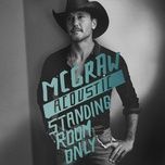 standing room only (acoustic) - tim mcgraw