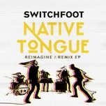 let it happen (will franklin chapman remix) - switchfoot