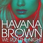 we run the night - havana brown, pitbull