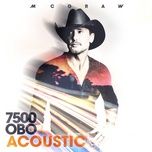 7500 obo (acoustic) - tim mcgraw