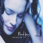 don't know why - norah jones